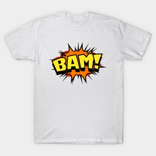 Bam sound effect T-Shirt